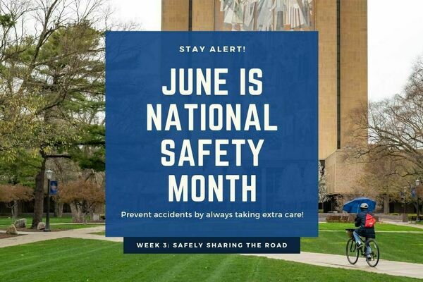 Graphic June is National Safety Month photo of Hesburgh Library and person on a bike.
